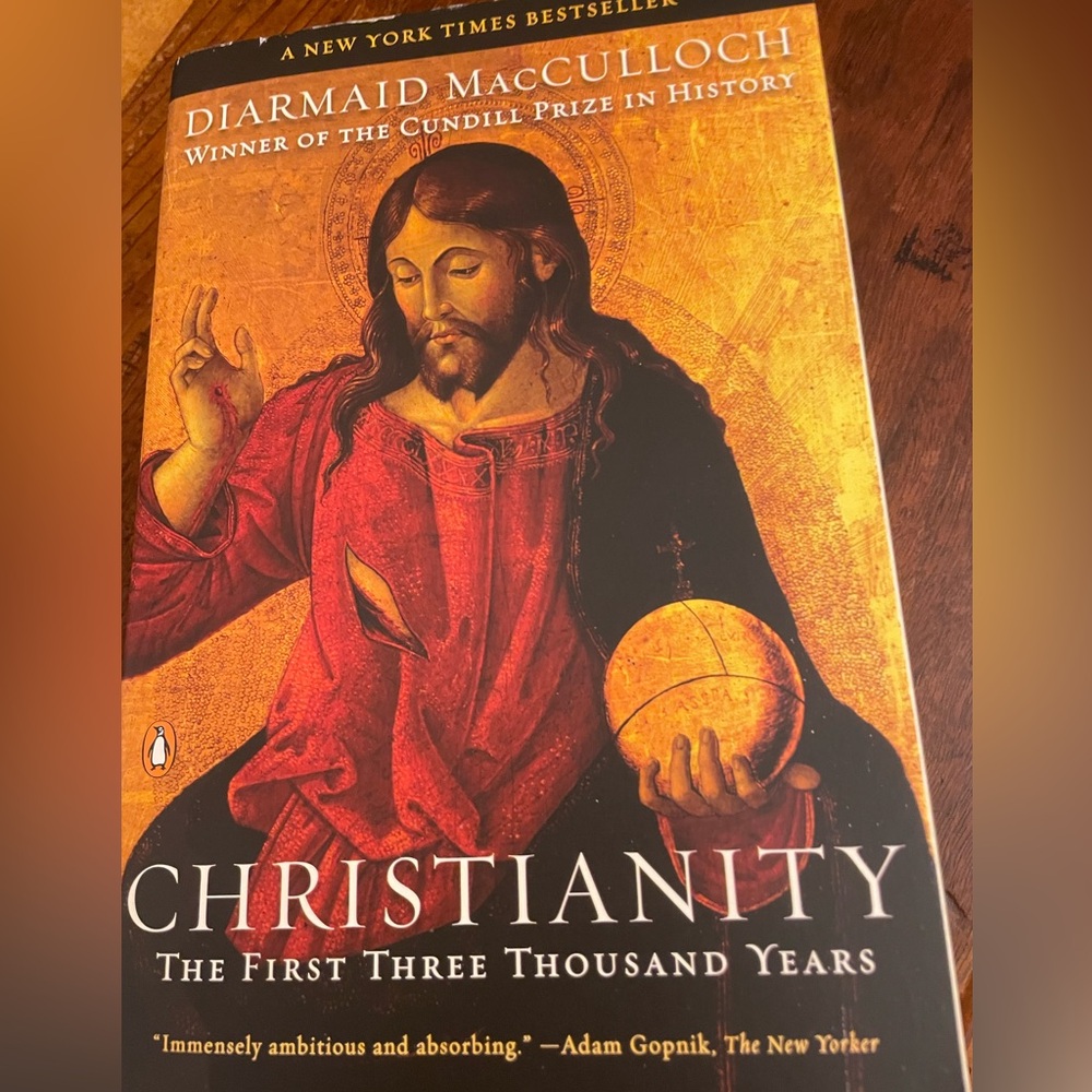 CHRISTIANITY  The First Three Thousand Years by Diarmaid MacCulloch